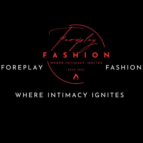 Foreplay Fashion